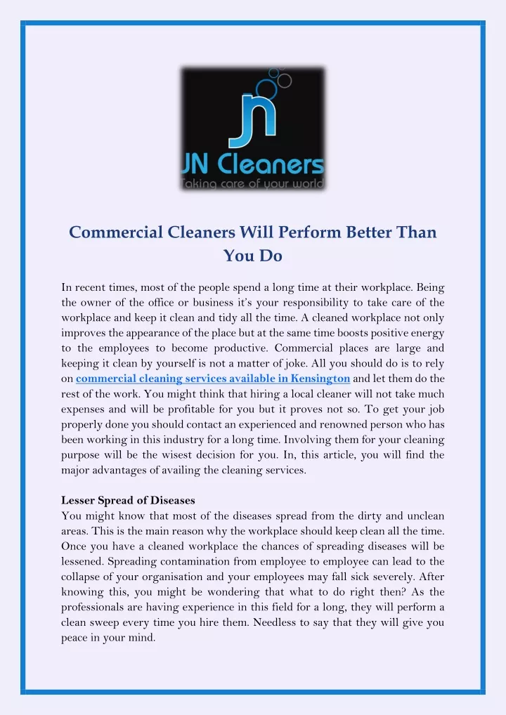commercial cleaners will perform better than