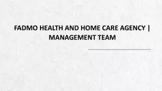 Fadmo Health and Home Care Agency | Management Team