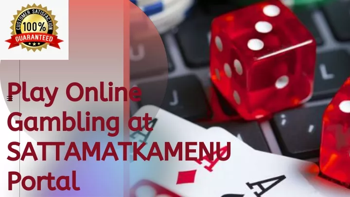 play online gambling at sattamatkamenu portal