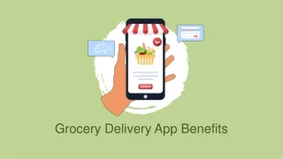 grocery delivery app benefits