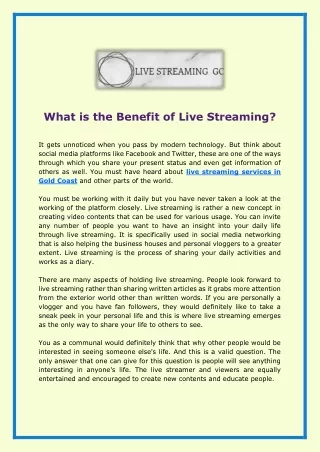 What is the Benefit of Live Streaming?