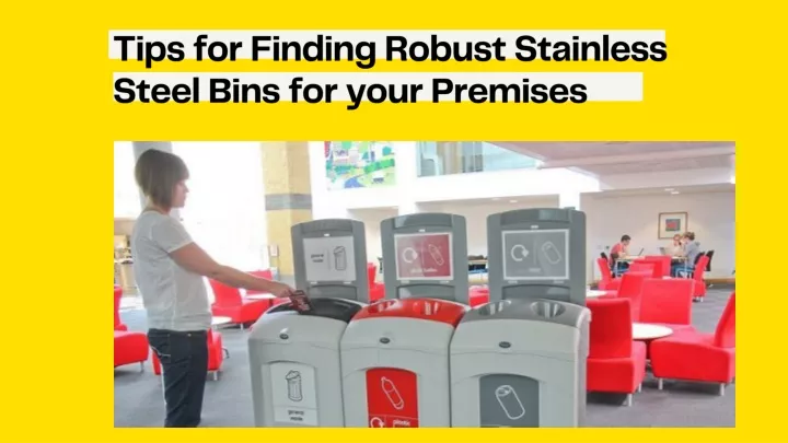 tips for finding robust stainless steel bins