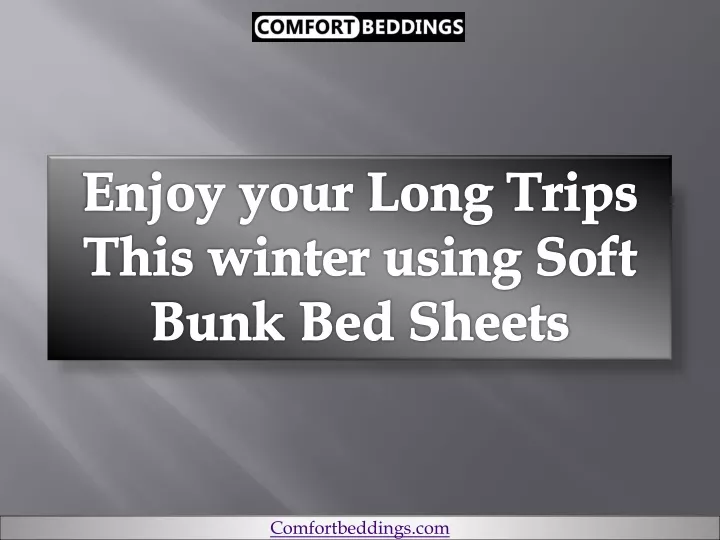 enjoy your long trips this winter using soft bunk