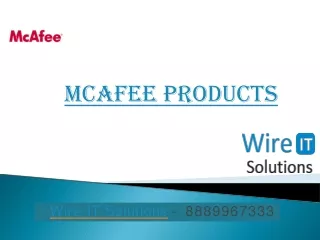 McAfee Products | Wire IT Solutions | 844-313-0904