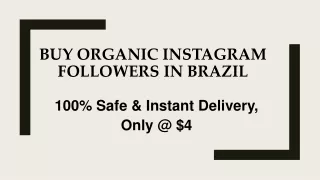 Buy Organic Instagram Followers in Brazil