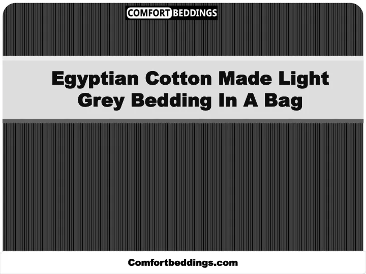 egyptian cotton made light grey bedding in a bag