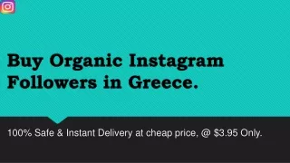 Buy Organic Instagram Followers in Greece