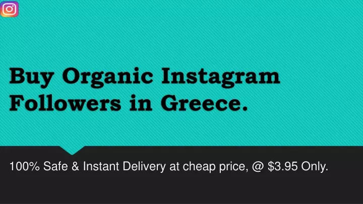 buy organic instagram followers in greece