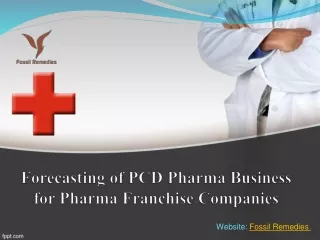 Forecasting of PCD Pharma Business For Pharma Franchise Companies