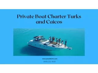 Private Boat Charter Turks and Caicos