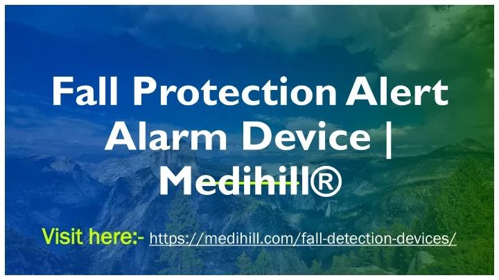 fall protection alert alarm device medihill