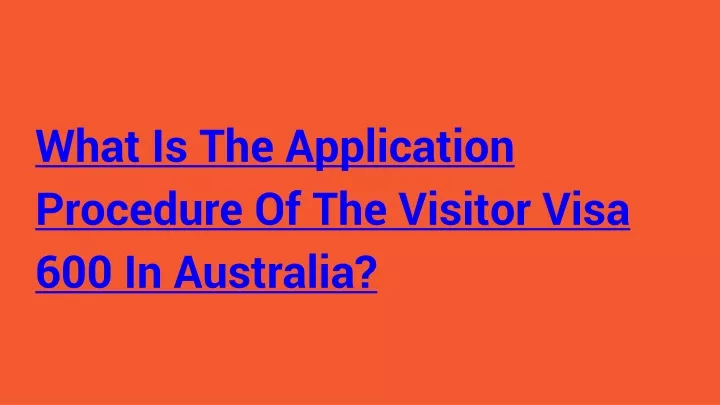 what is the application procedure of the visitor