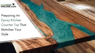 How To Prepare An Epoxy Kitchen Counter Top That Matches Your Style?