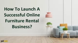 Know how to create a Furniture Rental Website