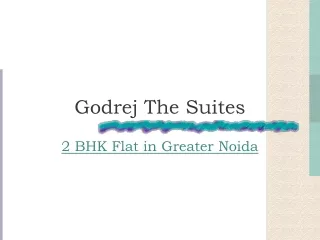 2 BHK Flat in Greater Noida - Godrej The Suites