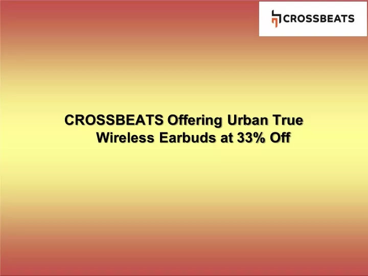 crossbeats offering urban true wireless earbuds