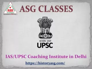 IAS/UPSC Coaching Institute in Delhi– ASG Classes