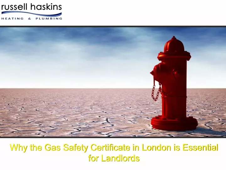 why the gas safety certificate in london