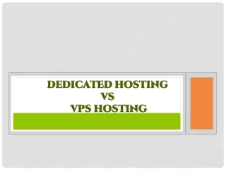 Dedicated Hosting vs VPS Hosting