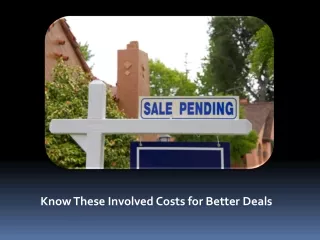 Know Involving Costs in the Home Selling Process