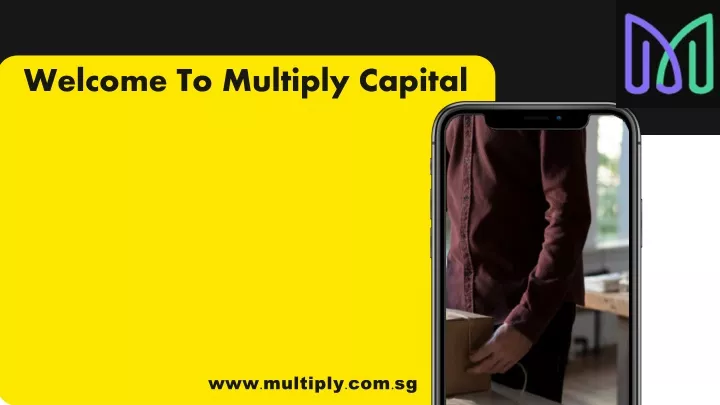 wel c ome to multiply capital