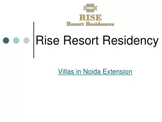 Villas in Noida Extension - Rise Resort Residency