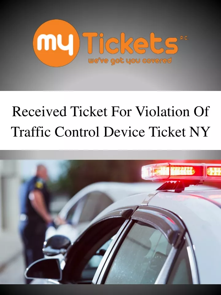 received ticket for violation of traffic control device ticket ny
