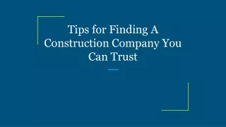 tips for finding a construction company you can trust