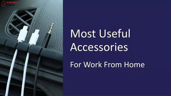 most useful accessories