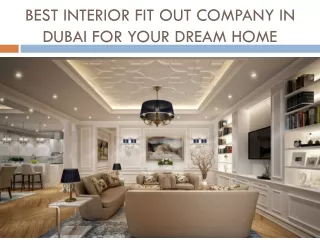 Best Interior Fit out Company in Dubai for your Dream Home