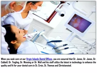 when you seek care at our virgin islands dental