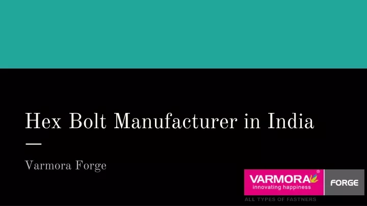 hex bolt manufacturer in india