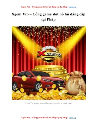 Xgem Vip – Cổng game slot nổ hũ đẳng cấp tại Pháp