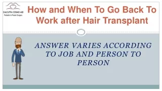 How and when to go back to work after Hair Transplant