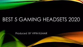 Best 5 Gaming Headsets 2020
