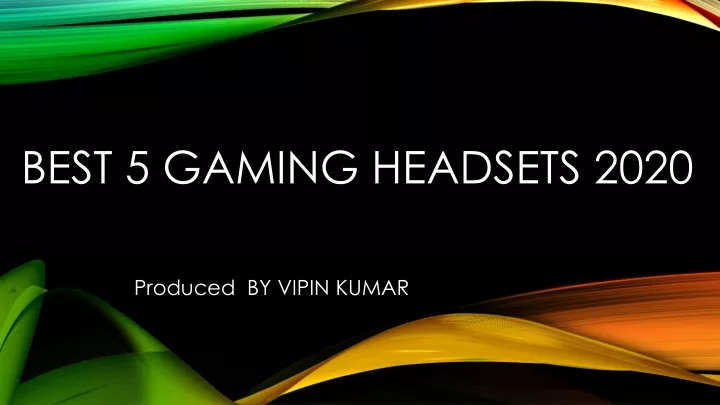 best 5 gaming headsets 2020