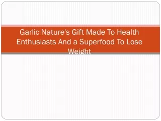 Ways To How Garlic Help in Lose Weight