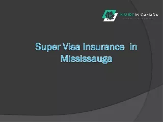 Super Visa Insurance in Ontario