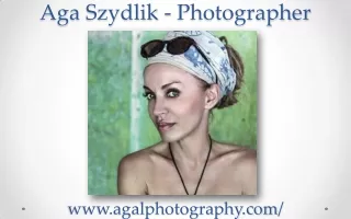 Aga Szydlik - Photographer