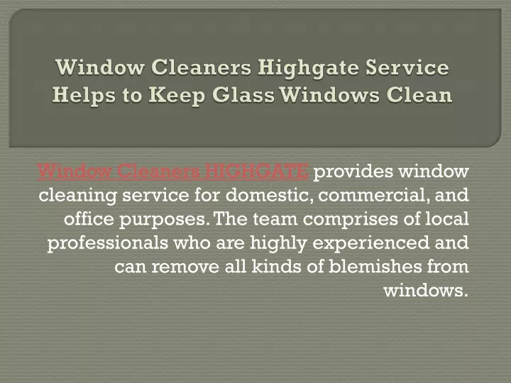 window cleaners highgate service helps to keep glass windows clean