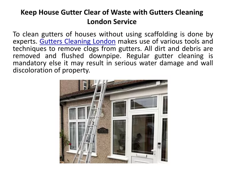 keep house gutter clear of waste with gutters cleaning london service