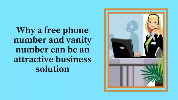 why a free phone number and vanity number