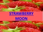 Strawberry Moon - Full Moon June 2021