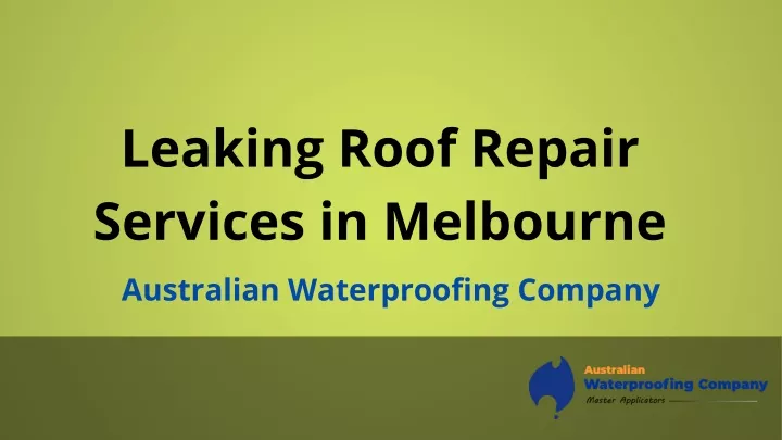 leaking roof repair services in melbourne