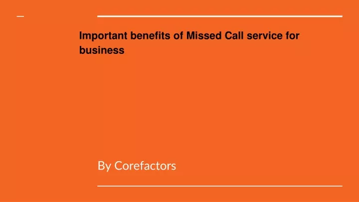 important benefits of missed call service for business