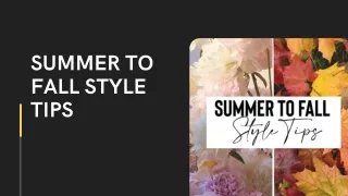 ​Summer to Fall Style Tips