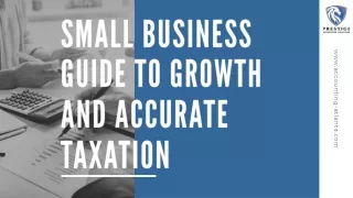 Small Business Guide To Growth and Accurate Taxation