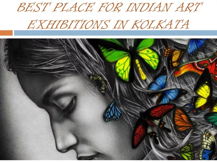 best place for indian art exhibitions in kolkata