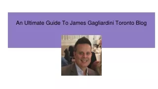 An Ultimate Guide To James Gagliardini Toronto Blog