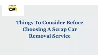 Things To Consider Before Choosing A Scrap Car Removal Service
